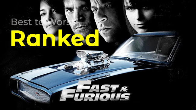 All Fast & Furious Movies Ranked From Worst to Best