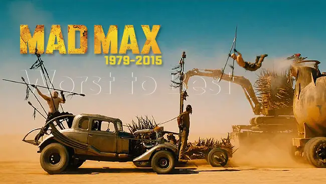 Ranked: Mad Max from Worst  to Best
